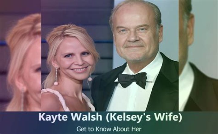 Kelsey Grammer Wife: Everything to Know About Kayte Walsh